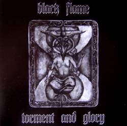 Black Flame (ITA) : Torment and Glory